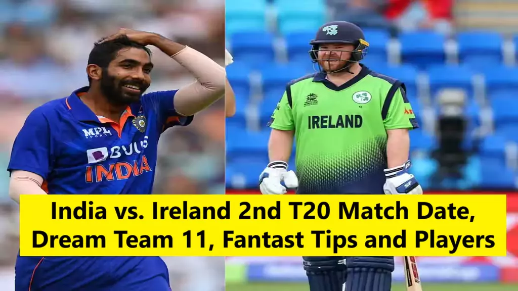 India vs. Ireland 2nd T20 Match Date, Dream Team 11