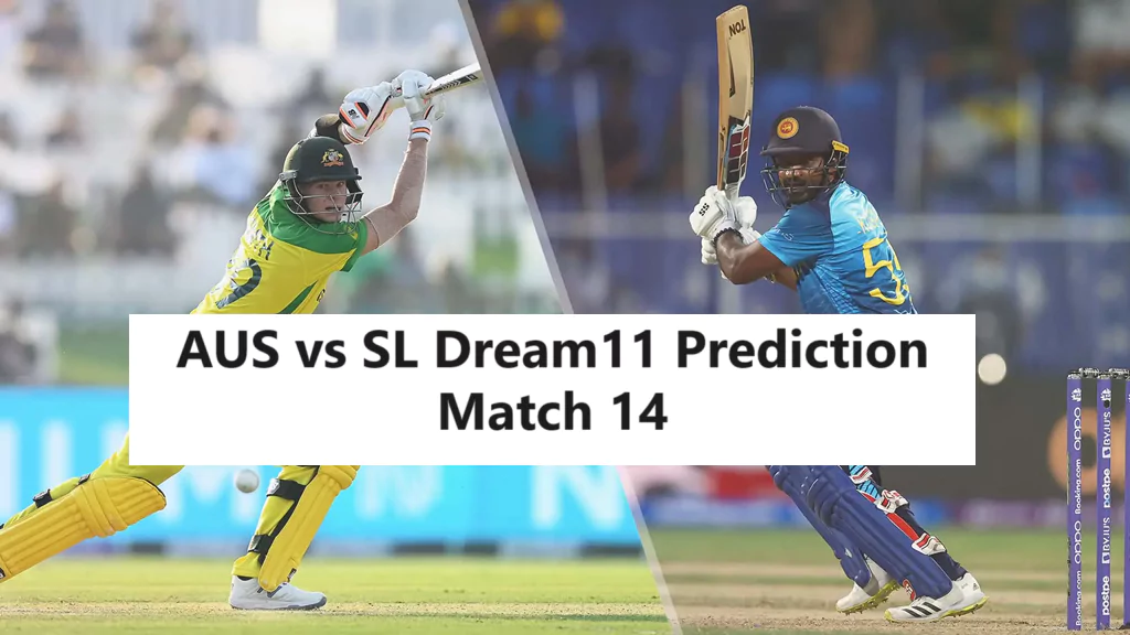 AUS vs SL Dream11 Prediction Match 14