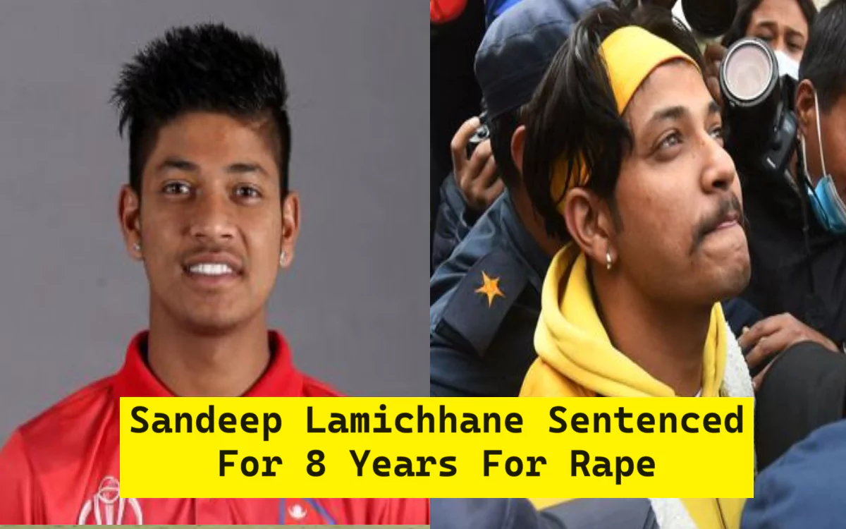 Nepal Cricket Player Sandeep Lamichhane Sentenced For 8 Years For Rape